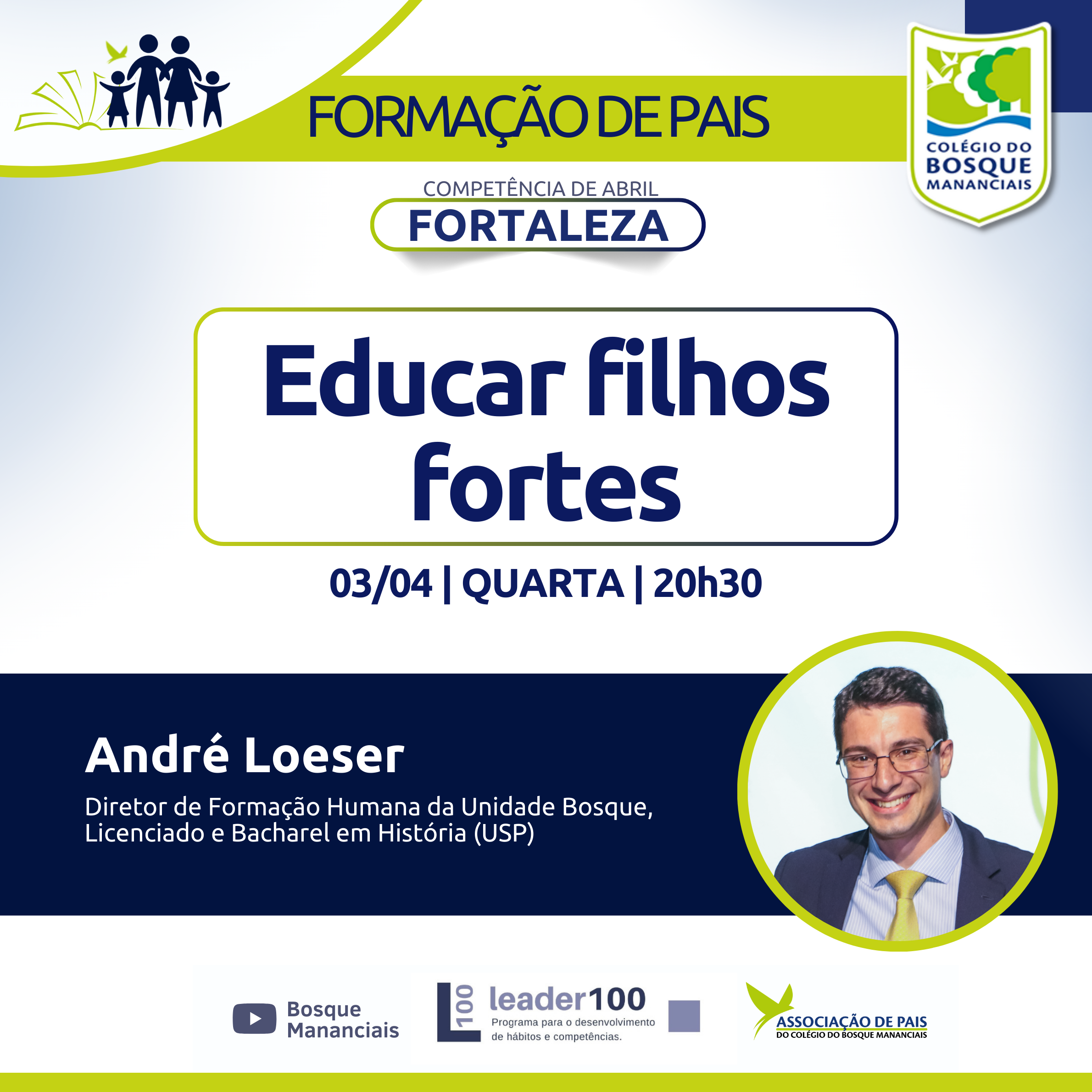 Educar Filhos Fortes, com André Loeser