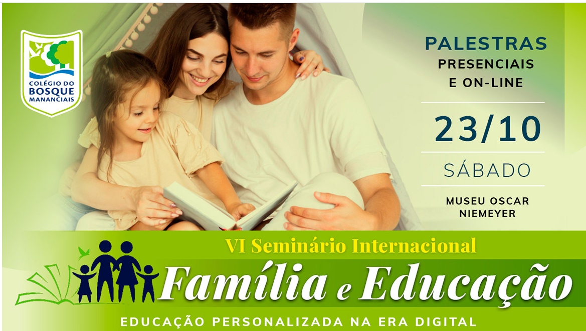 Colégio realiza o VI Seminário Internacional Família e Educação