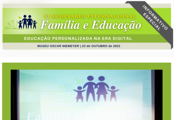 Informativo especial sobre o VI Seminário Família e Educação