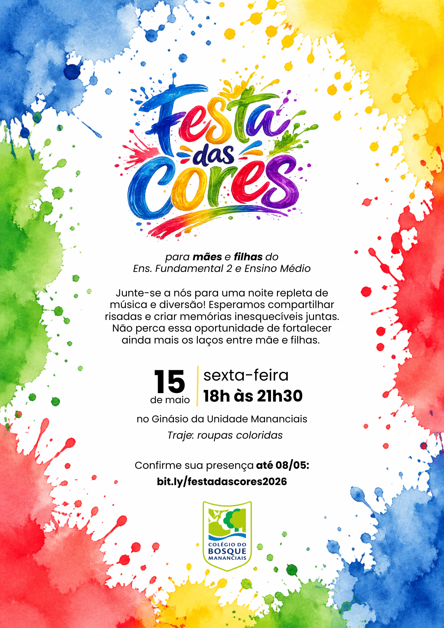 Festa das Cores - mães e filhas do Ens. Fundamental 2 e Médio