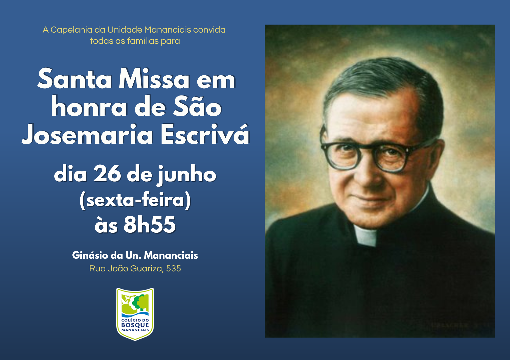 Missa em honra de São Josemaria Escrivá - Unidade Mananciais