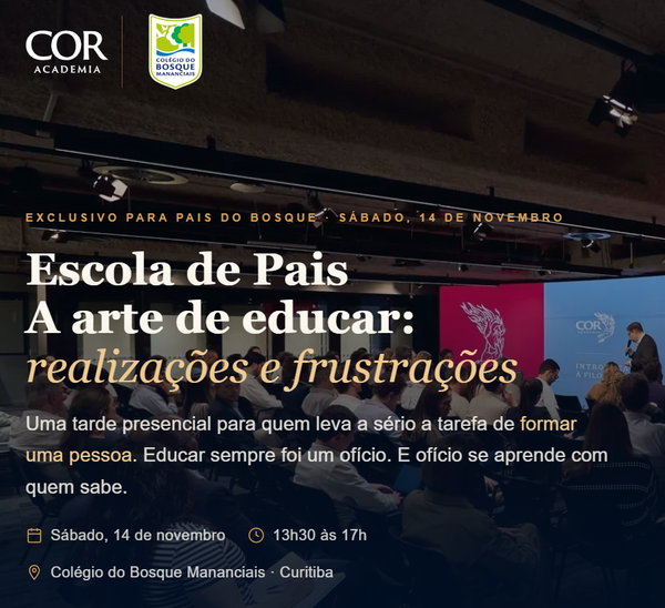 Escola de Pais: um encontro para transformar o olhar sobre a educação